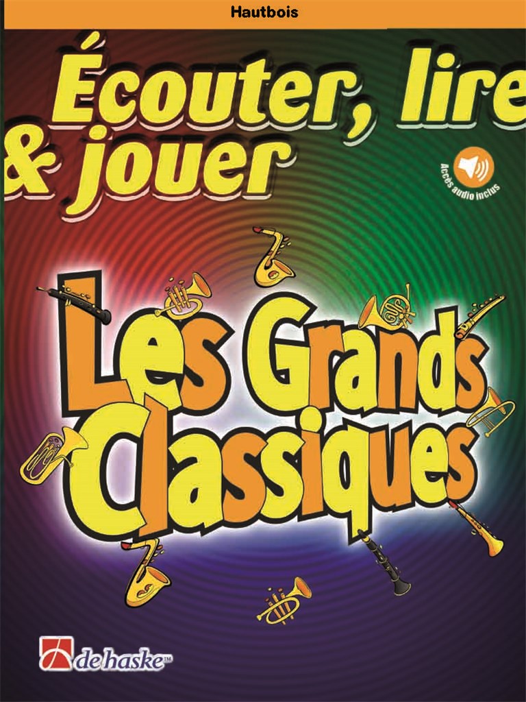 Écouter, lire & jouer - Les Grands Classiques
